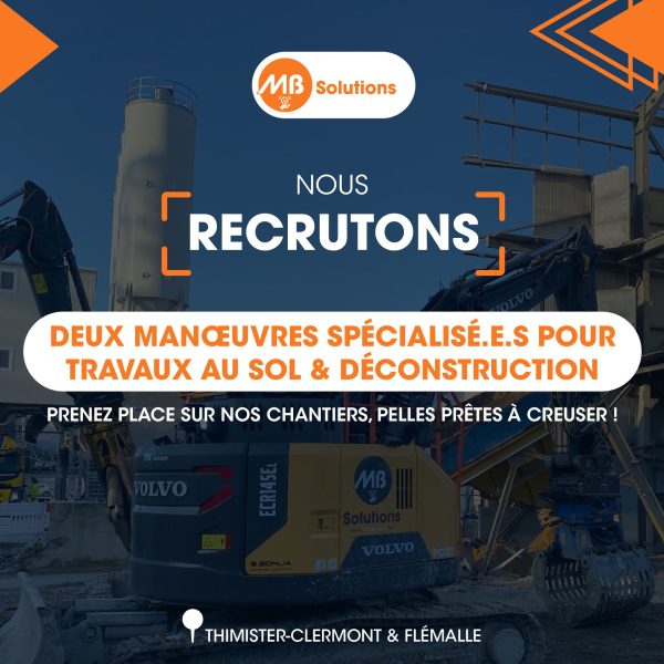 MB Solutions recrute deux Manoeuvres spécialisé·e·s pour travaux au sol et déconstruction (H/F/X)